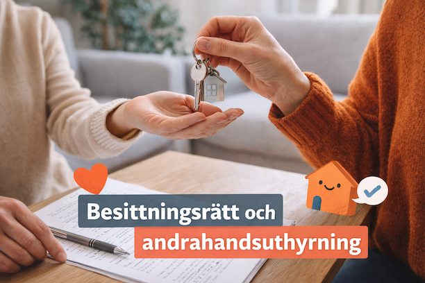 Besittningsskydd – vad är det och hur fungerar det?